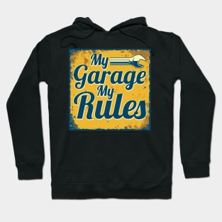 My Garage my Rules Diesel Mechanic Quote  Mechanic Hoodie